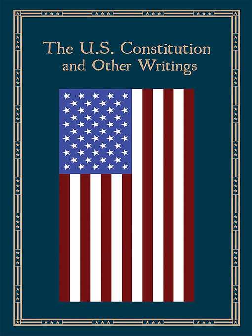 Title details for The U.S. Constitution and Other Writings by Editors of Canterbury Classics - Available